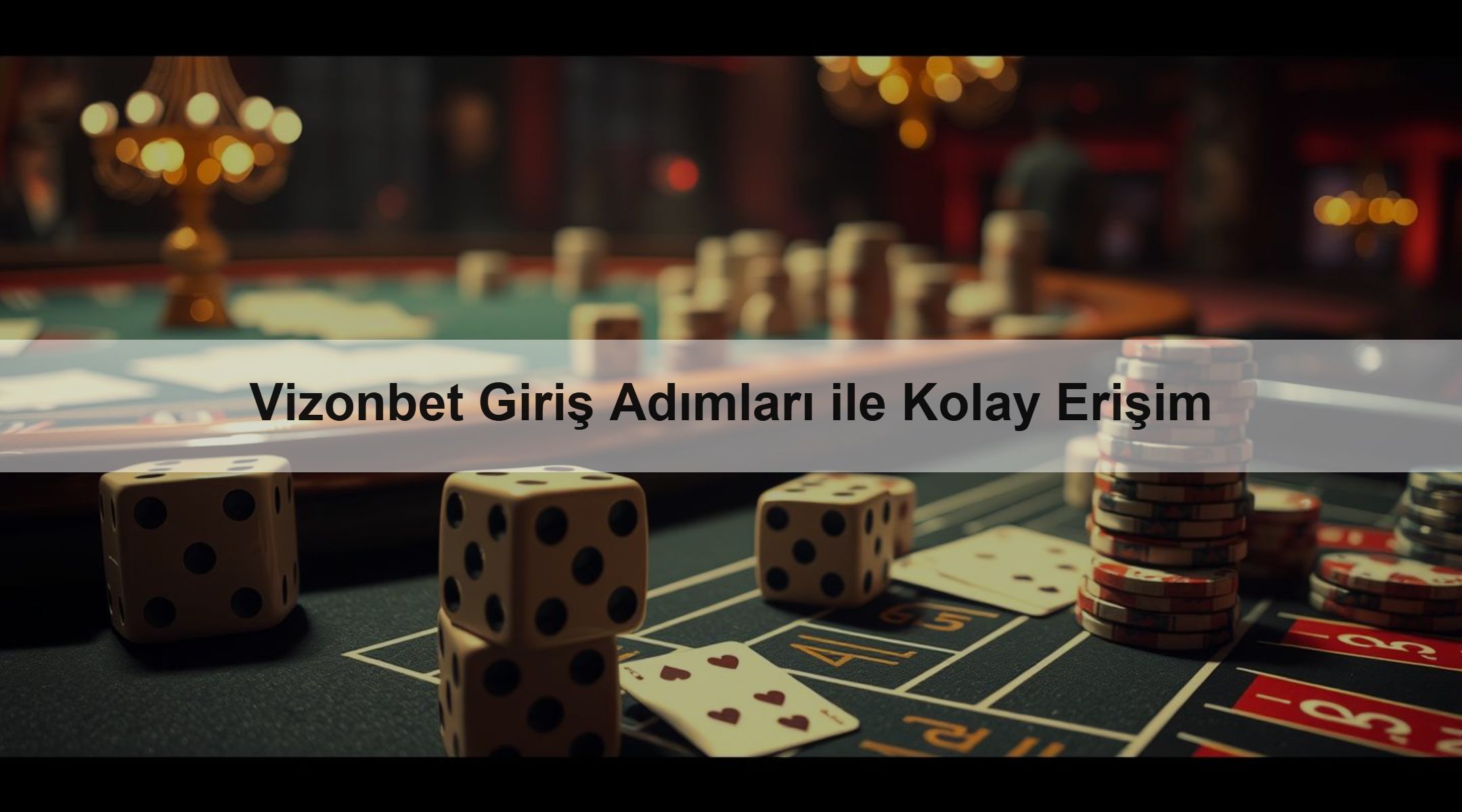 Vizonbet Giriş Adımları ile Kolay Erişim
