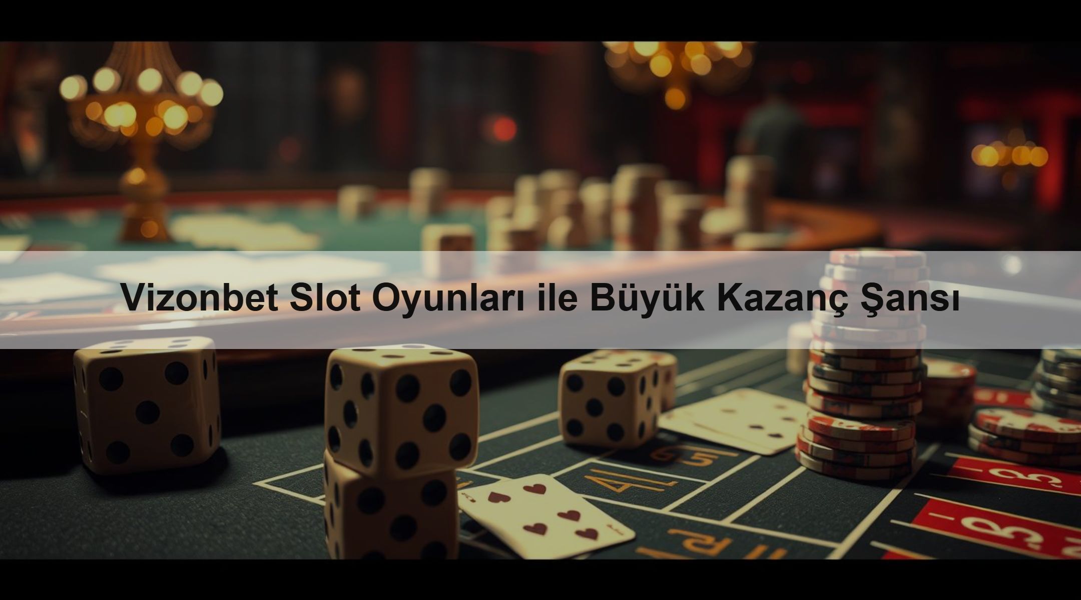 Vizonbet Slot Oyunları ile Büyük Kazanç Şansı
