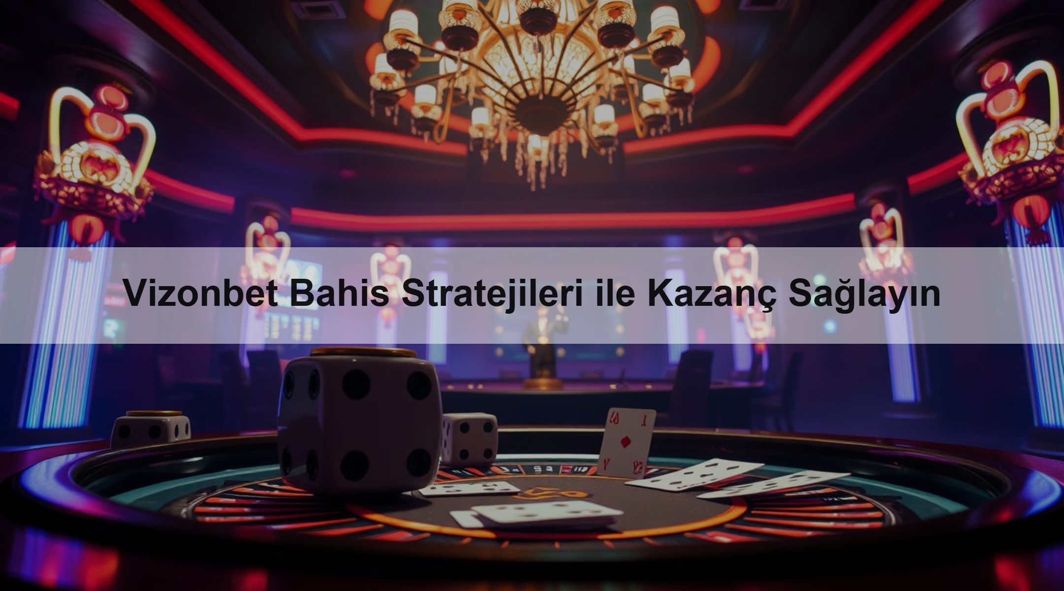 Vizonbet Bahis Stratejileri ile Kazanç Sağlayın