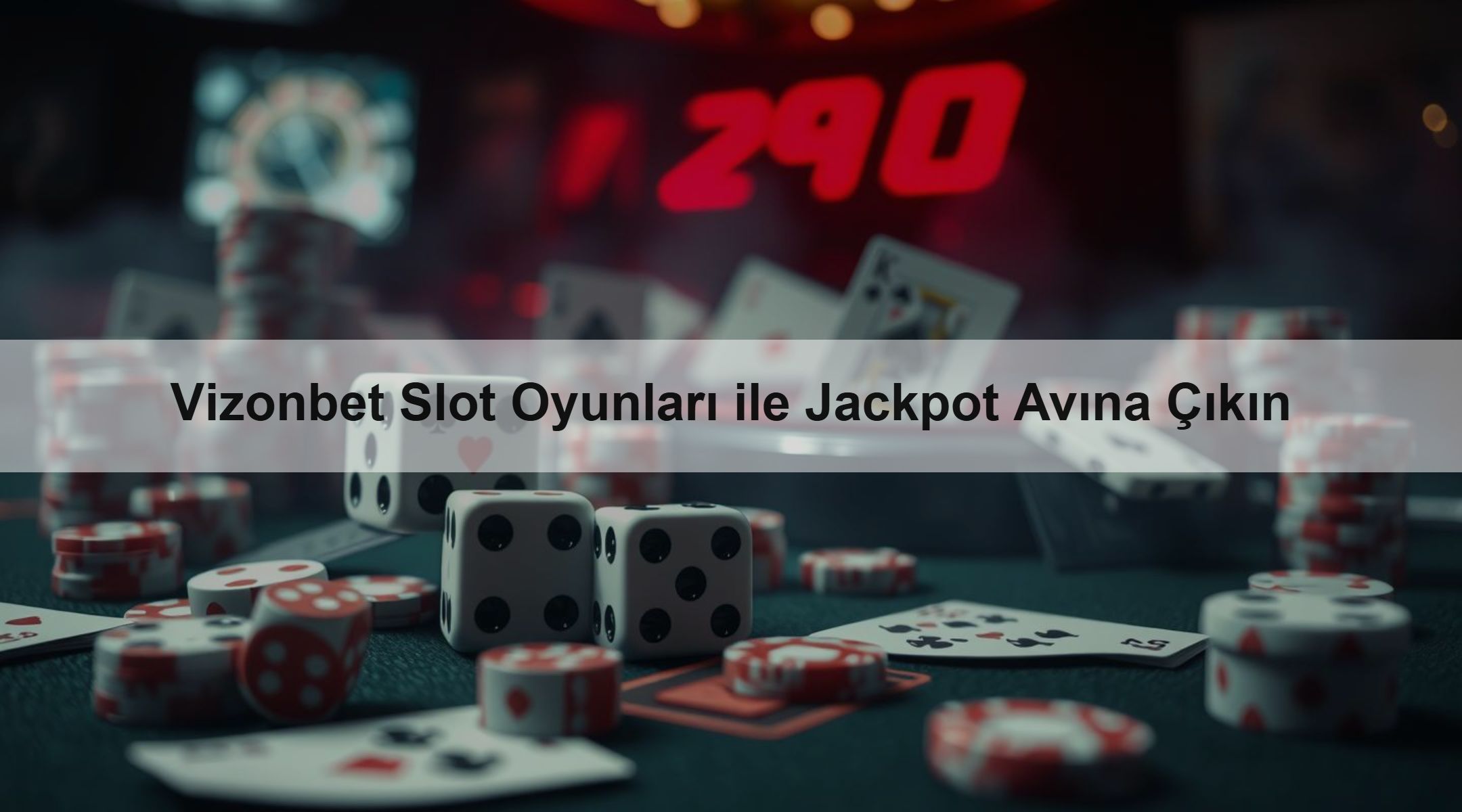 Vizonbet Slot Oyunları ile Jackpot Avına Çıkın