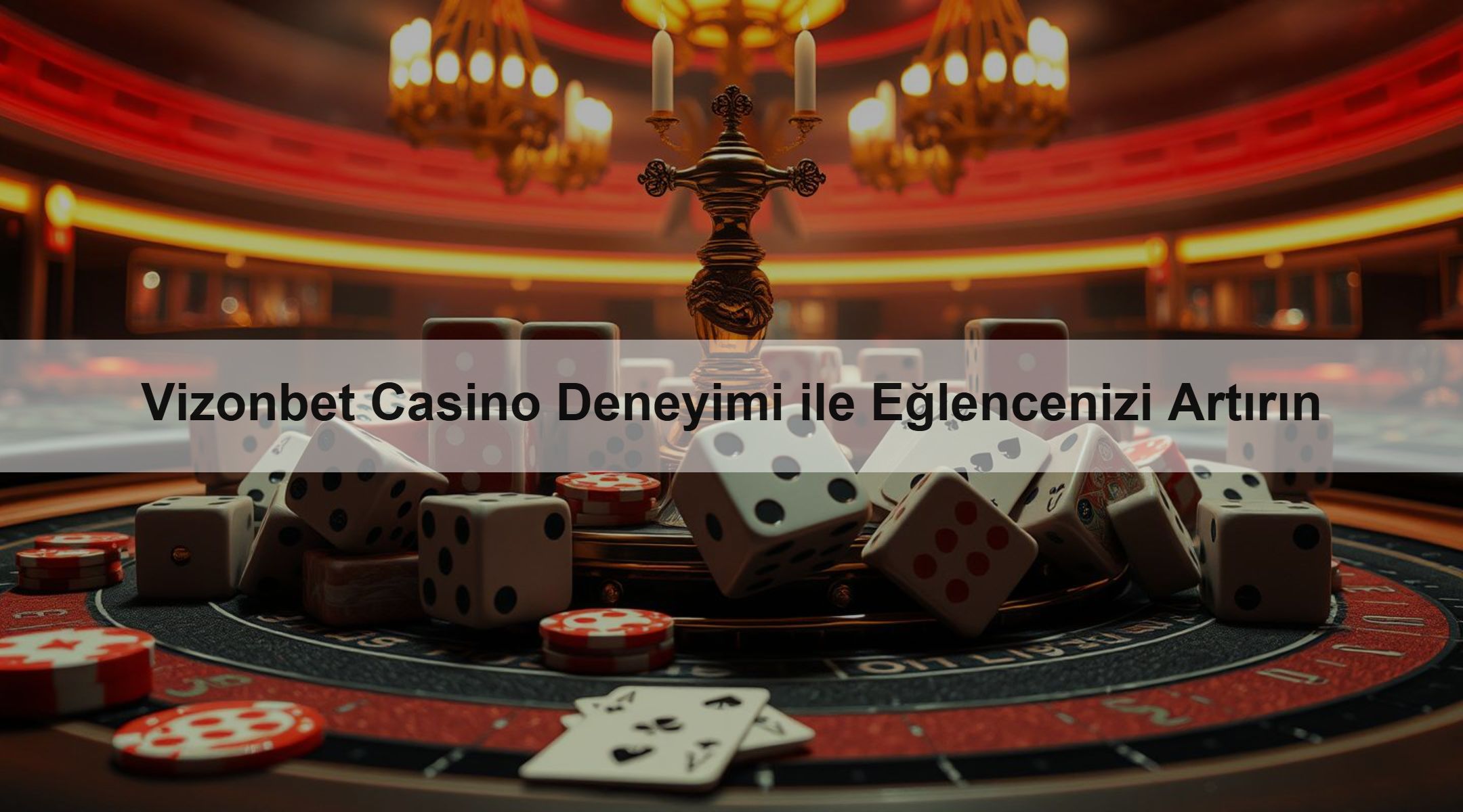 Vizonbet Casino Deneyimi ile Eğlencenizi Artırın